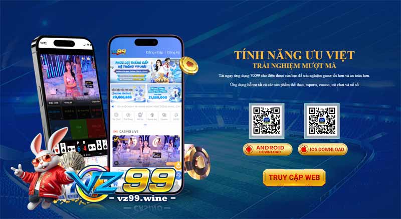 TẢI APP 5 Điều kiện cần để tải app VZ99