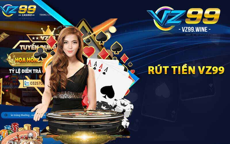 RÚT TIỀN 5 Hướng dẫn rút tiền vz99