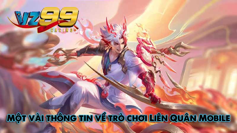Một vài thông tin về trò chơi Liên Quân Mobile