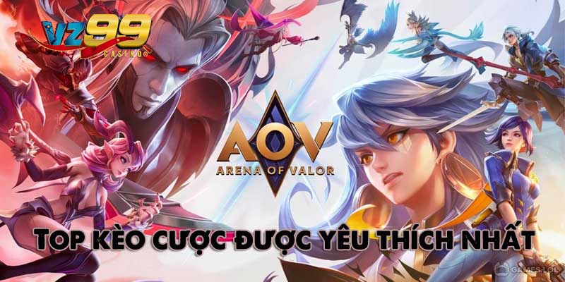 Top kèo cược được được yêu thích nhất